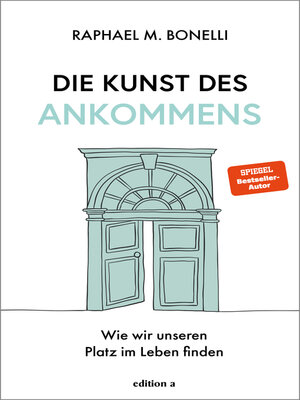 cover image of Die Kunst des Ankommens